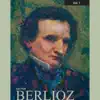 Stream & download Berlioz, Vol. 1