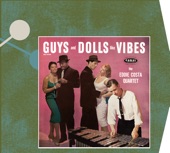 Guys and Dolls Like Vibes, 2001