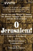 O Jerusalem: Day by Day and Minute by Minute the Historic Struggle for Jerusalem and the Birth of Israel (Unabridged) - Larry Collins and Dominique Lapierre