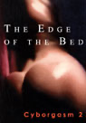 Susie Bright, Carol Queen, Dennis Matthews, and more - The Edge of the Bed: Cyborgasm 2 (Original Staging Fiction) artwork