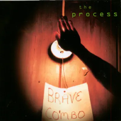 The Process - Brave Combo