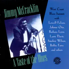 A Taste of the Blues - West Coast Blues Summit by Jimmy McCracklin album reviews, ratings, credits