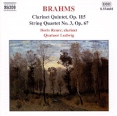 Boris Rener & Quatouor Ludwig - Clarinet Quintet in B Minor, Op. 115: Andantino - Presto Non Assai, Ma Con Sentimento