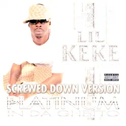 Platinum in da Ghetto - Screwed Down Version - Lil Keke