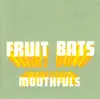 Mouthfuls album lyrics, reviews, download