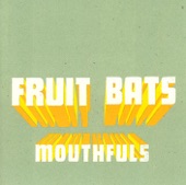 Fruit Bats - Lazy Eye