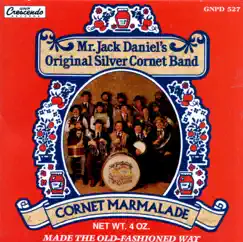 Cornet Marmalade by Mr. Jack Daniel's Original Silver Cornet Band album reviews, ratings, credits