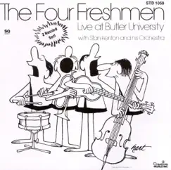 Live At Butler University by The Four Freshmen & Stan Kenton and His Orchestra album reviews, ratings, credits