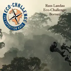 Eco Challenge - Borneo (Soundtrack from the TV Show) by Russ Landau album reviews, ratings, credits