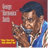 George "Harmonica" Smith - I Left My Heart in San Francisco