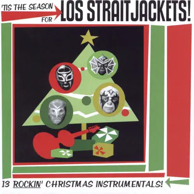 'Tis the Season For Los Straitjackets - Los Straitjackets