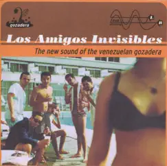 The New Sound of the Venezuelan Gozadera by Los Amigos Invisibles album reviews, ratings, credits