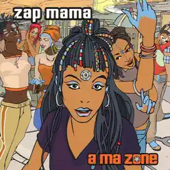 A Ma Zone - Zap Mama