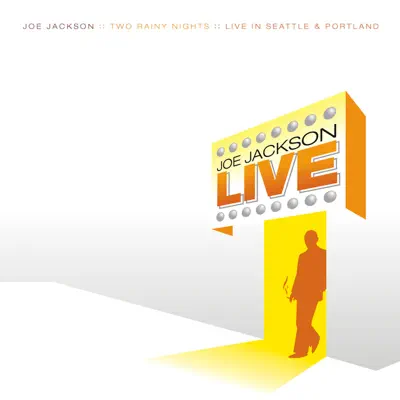 Two Rainy Nights: Live In Seattle & Portland (25th Anniversary) - Joe Jackson