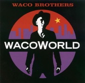 Waco Brothers - Northwoods