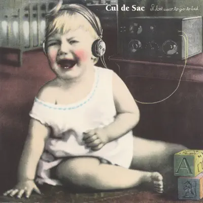 I Don't Want to Go to Bed - Culdesac