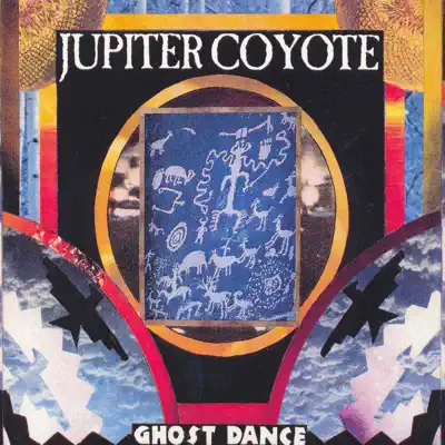 Ghost Dance - Jupiter Coyote Ghost Dance - Jupiter Coyote