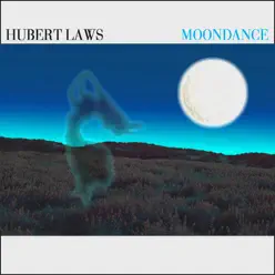 Moondance - Hubert Laws Moondance - Hubert Laws