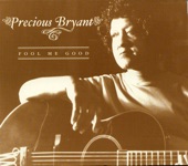 Precious Bryant - Precious Bryant Staggerin' Blues