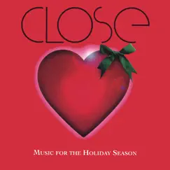 CLOSE: Music for the Holiday Season by Close album reviews, ratings, credits