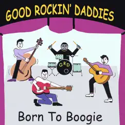 Born to Boogie by Good Rockin' Daddies album reviews, ratings, credits