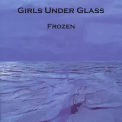 Frozen - EP - Girls Under Glass