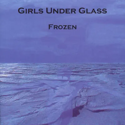 Frozen - EP - Girls Under Glass