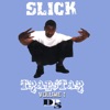 Slick - Slick Soldiera