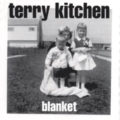 Terry Kitchen - Everything Makes Me Cry These Days Except The Rolling Stones