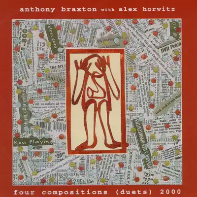Four Compositions (Duets) 2000 - Anthony Braxton