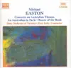 Easton: Concerto on Australian Themes, An Australian in Paris, Beasts of the Bush & Others album lyrics, reviews, download