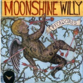 Moonshine Willy - Baby Alive