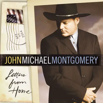 Letters from Home - John Michael Montgomery