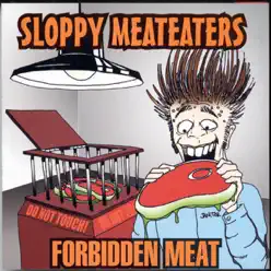 Forbidden Meat - Sloppy Meateaters