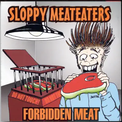 Forbidden Meat - Sloppy Meateaters
