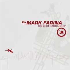 The Lost Baggage EP by Mark Farina album reviews, ratings, credits