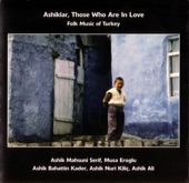 Ashiklar, Those Who Are in Love - Folk Music of Turkey