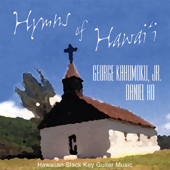 Hymns of Hawaii - George Kahumoku, Jr.