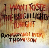 Richard & Linda Thompson - When I Get to the Border