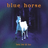 Lora Lee and Leo - Blue Horse