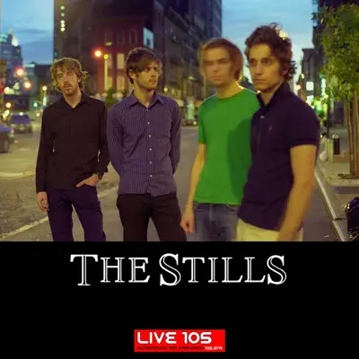 On Live 105 - The Stills - Single - The Stills On Live 105 - The Stills - Single - The Stills