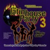 The Latin House Party, Vol. 3 - Mixed By Norty Cotto
