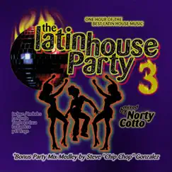 The Latin House Party, Vol. 3 - Mixed By Norty Cotto by Various Artists album reviews, ratings, credits