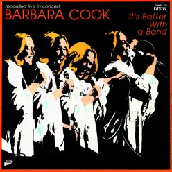 It's Better with a Band - Barbara Cook It's Better with a Band - Barbara Cook