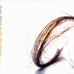 Andy Moor and Kaffe Matthews - Track #16