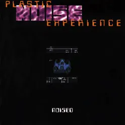 Noised - Plastic Noise Experience