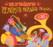 Rebirth Brass Band - I Feel Like Funkin' It Up - Extended Mix