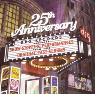 DRG Records 25th Anniversary - Show Stopping Performances from Original Cast Albums by Various Artists album reviews, ratings, credits