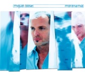 Miguel Bosé - Morenamia
