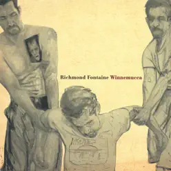 Winnemucca - Richmond Fontaine Winnemucca - Richmond Fontaine
